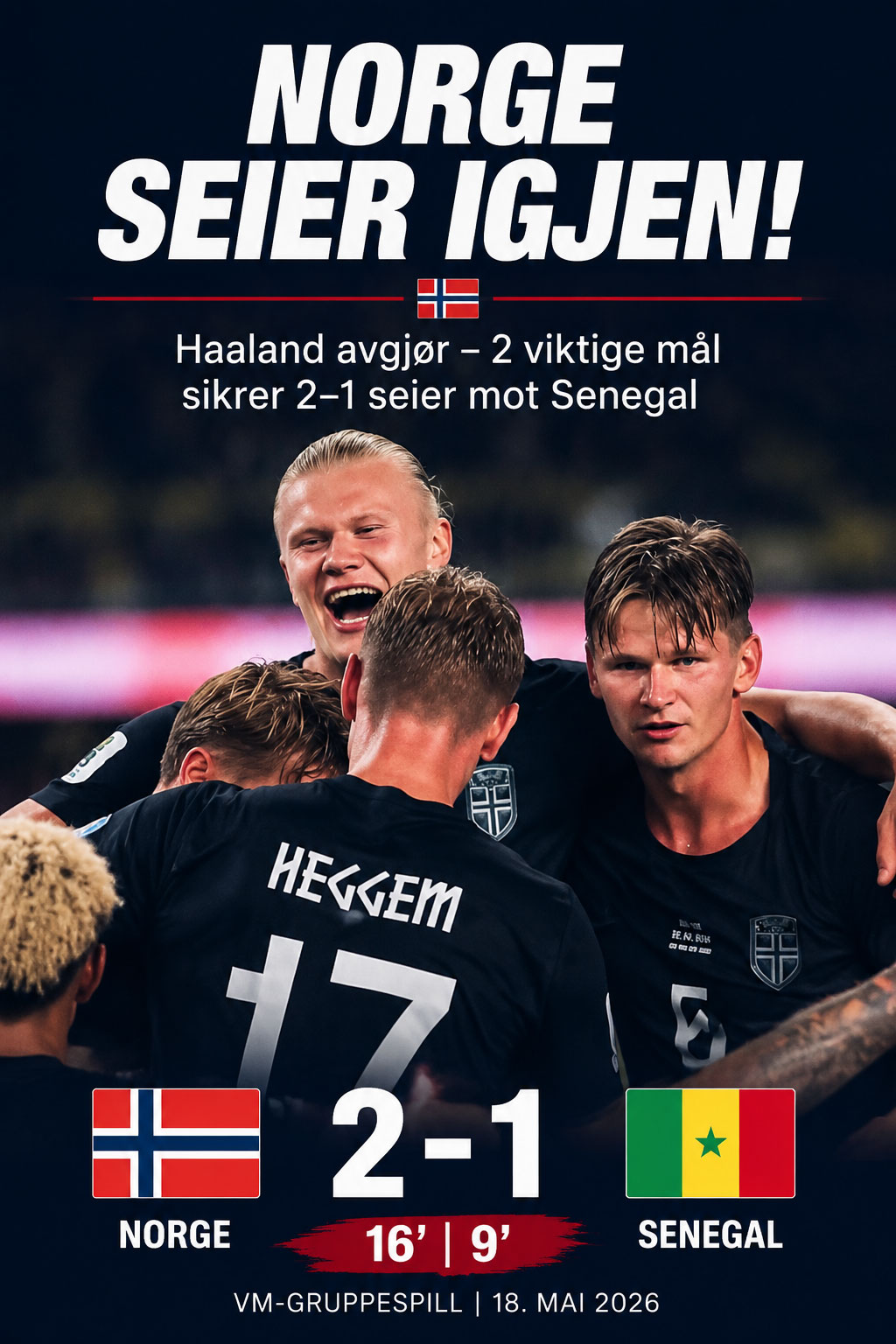 🇳🇴 Norge 2–1 Senegal – Haaland avgjør igjen i VM-drama